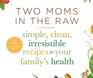 Two Moms in the Raw: Cookbook Review